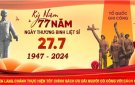 BÀI TUYÊN TRUYỀN KỶ NIỆM 77 NĂM NGÀY THƯƠNG BINH LIỆT SỸ (27/7/1947-27/7/2024)