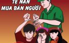 Bài tuyên truyền: Toàn dân chung tay phòng, chống mua bán người